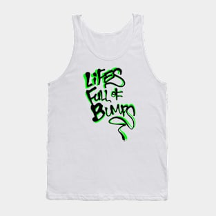 Lifes full of Bumps (Shadow) Tank Top